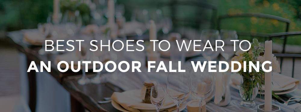 Best Shoes to Wear to an Outdoor Fall Wedding